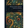 thumbnail image 1 of What Every Singer Should Know, (Paperback), 1 of 1