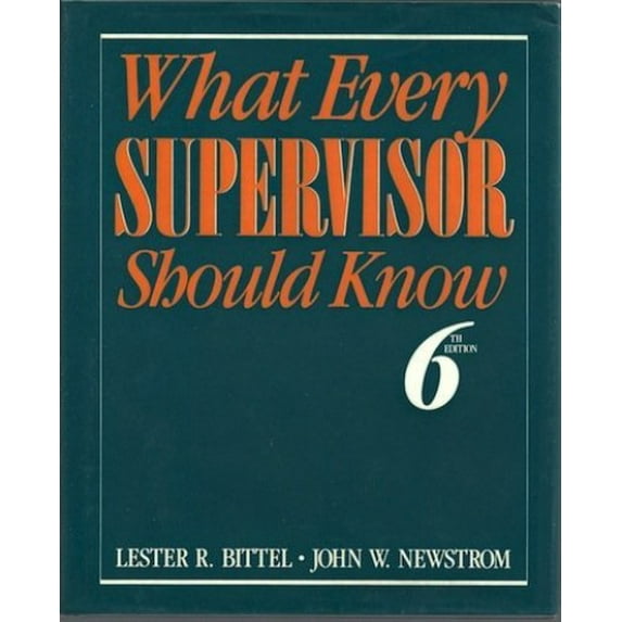 Pre-Owned What Every Supervisor Should Know: The Complete Guide to Supervisory Management (Hardcover) 0070055831 9780070055834