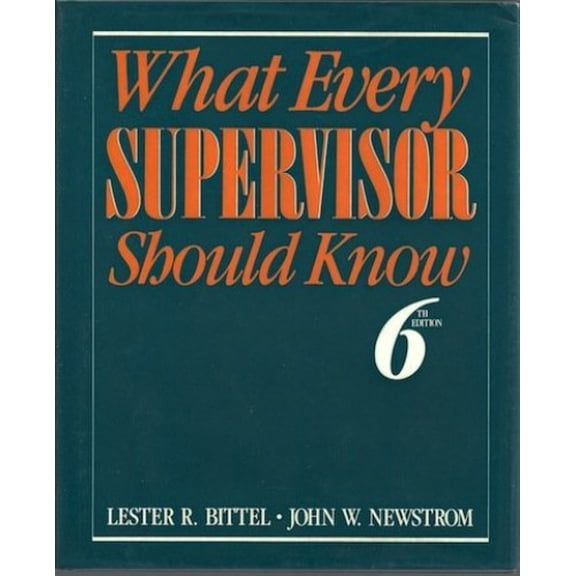 Pre-Owned What Every Supervisor Should Know: The Complete Guide to Supervisory Management (Hardcover) 0070055831 9780070055834