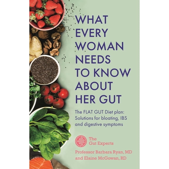 What Every Woman Needs to Know about Her Gut, (Paperback)