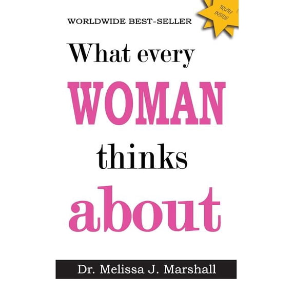 What Every Woman Thinks about