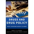 thumbnail image 1 of What Everyone Needs to Know(r): Drugs and Drug Policy : What Everyone Needs to Know(r) (Hardcover), 1 of 1