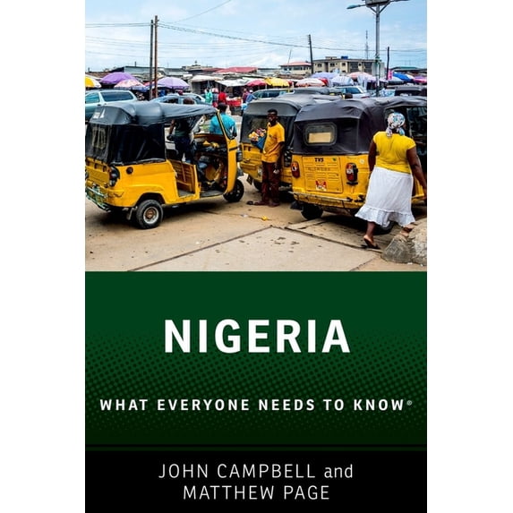 What Everyone Needs to Know(r) Nigeria: What Everyone Needs to Know(r), (Paperback)