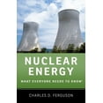 thumbnail image 1 of What Everyone Needs to Know(r) Nuclear Energy: What Everyone Needs to Know, (Paperback), 1 of 1