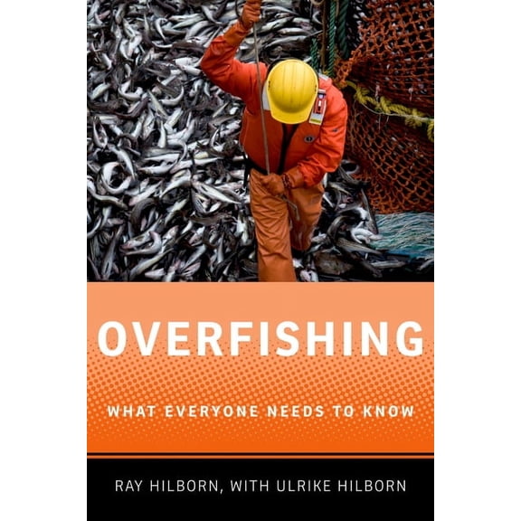 What Everyone Needs to Know(r) Overfishing: What Everyone Needs to Know(r), (Paperback)