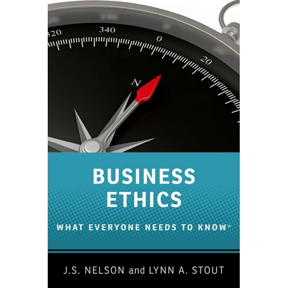 What Everyone Needs to Knowrg Business Ethics: What Everyone Needs to Know, (Paperback)