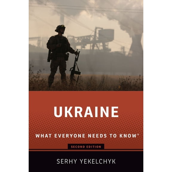 What Everyone Needs to Knowrg Ukraine: What Everyone Needs to Know(r), (Paperback)