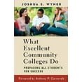 thumbnail image 1 of Pre-Owned What Excellent Community Colleges Do: Preparing All Students for Success (Paperback) 1612506496 9781612506494, 1 of 1