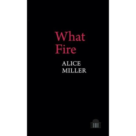 Pre-Owned What Fire (Paperback 9781800859623) by Alice Miller