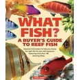 thumbnail image 1 of Pre-Owned What Fish?: A Buyer's Guide to Reef Fish (Paperback) 0764143069 9780764143069, 1 of 1
