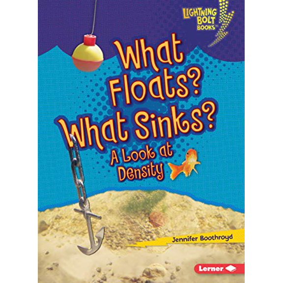 Pre-Owned What Floats? What Sinks?: A Look at Density (Paperback) 0761360557 9780761360551