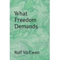 thumbnail image 1 of What Freedom Demands Paperback, 1 of 1