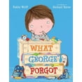 thumbnail image 1 of What George Forgot (Hardcover), 1 of 1
