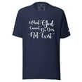 thumbnail image 1 of What God Cannot Do Does Not Exist I Unisex T-Shirt, 1 of 3