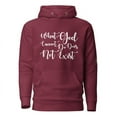 thumbnail image 1 of What God Cannot Do I Unisex Hoodie, Maroon, 1 of 3