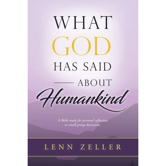 What God Has Said About Humankind, (Paperback)
