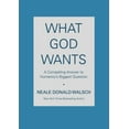 thumbnail image 1 of Pre-Owned What God Wants: A Compelling Answer to Humanity's Biggest Question Paperback, 1 of 1