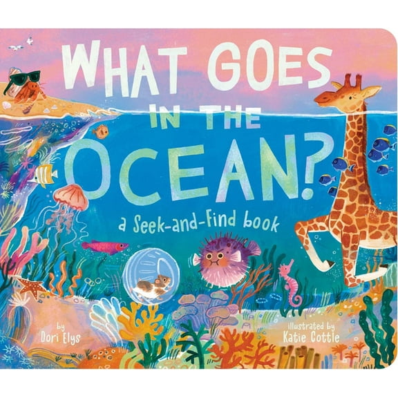 What Goes in the Ocean?: A Seek-And-Find Book, (Board Book)