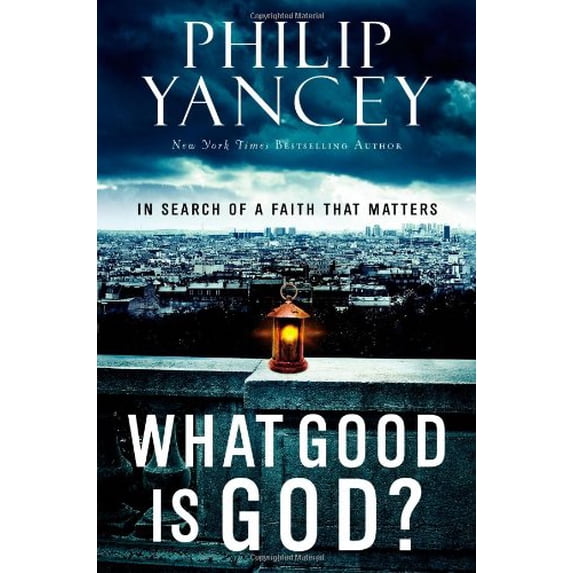Pre-Owned What Good Is God?: In Search of a Faith That Matters (Hardcover) 0446559857 9780446559850
