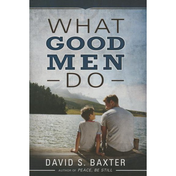 What Good Men Do (Hardcover)