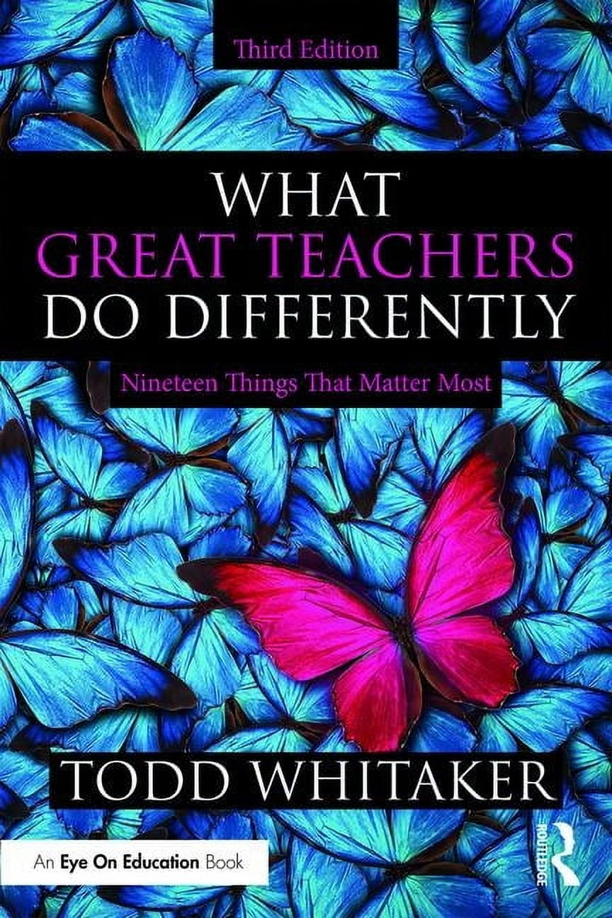 TODD WHITAKER What Great Teachers Do Differently: Nineteen Things That Matter Most, (Paperback)