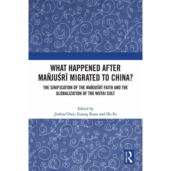 What Happened After Majur Migrated to China?: The Sinification of the Majur Faith and the Glob, (Hardcover)