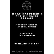 What Happened? The Michaels Abroad, Paperback