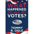 thumbnail image 1 of What Happened to All My Votes?, (Paperback), 1 of 1