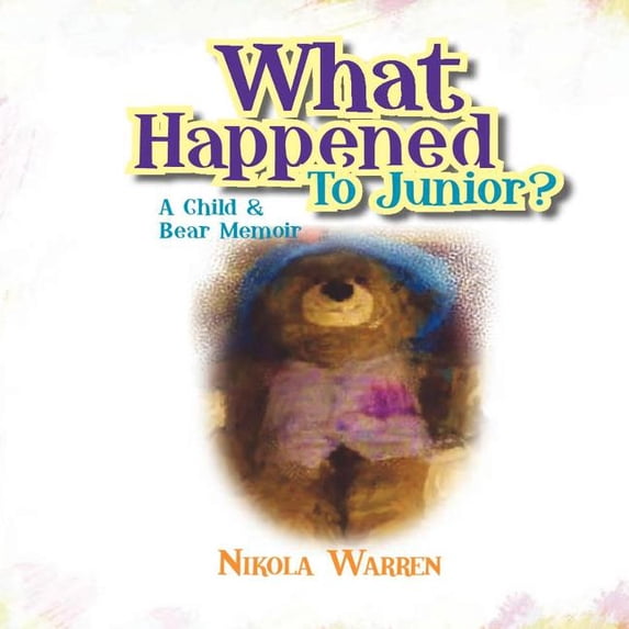 What Happened to Junior? A Child and Bear Memoir, (Paperback)