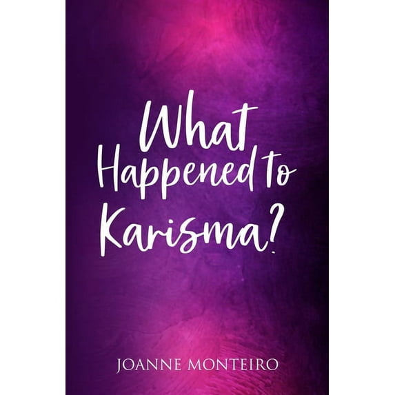 What Happened to Karisma? (Paperback)