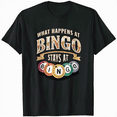 thumbnail image 1 of What Happens At Bingo Stays At Bingo Player Game Lover T-Shirt, 1 of 5