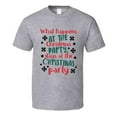 thumbnail image 1 of What Happens At The Christmas Party Stays At The Christmas Party Tee Fun Christmas Tshirt Holiday T Shirt, 1 of 1