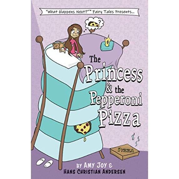 Pre-Owned The Princess & the Pepperoni Pizza: 1 (What Happens Next(TM) Fairy Tales) Paperback