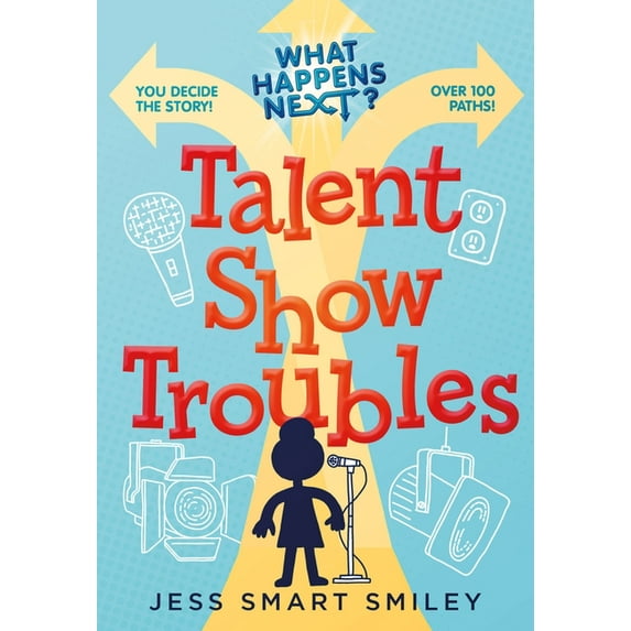 What Happens Next?: What Happens Next?: Talent Show Troubles (Hardcover)