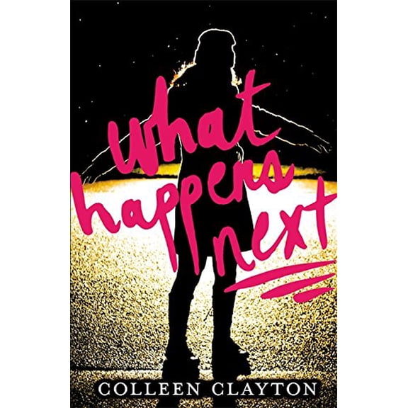 Pre-Owned What Happens Next (Hardcover) 0316198684 9780316198684