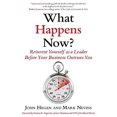 thumbnail image 1 of Pre-Owned What Happens Now?: Reinvent Yourself as a Leader Before Your Business Outruns You (Hardcover) 1590794532 9781590794531, 1 of 1