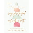 thumbnail image 1 of What Happens When Women Say Yes to God and Walk in Faith, (Hardcover), 1 of 2