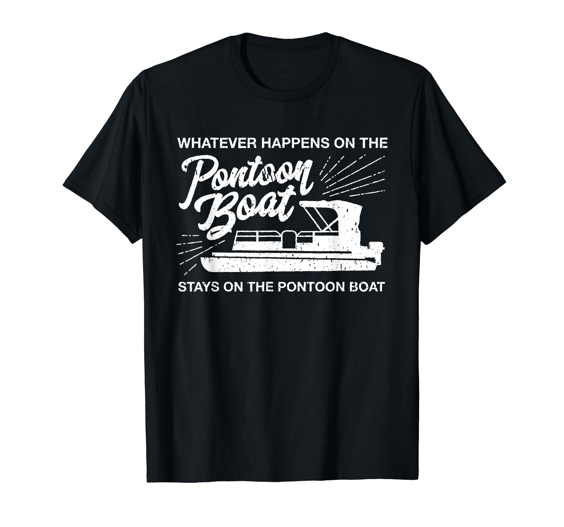 What Happens On The Pontoon Boat - Captain T-Shirt What Happens On The Pontoon Boat - Captain T-Shirt