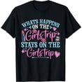 thumbnail image 1 of What Happens on the girls trip stays on the girls trip T-Shirt, 1 of 4