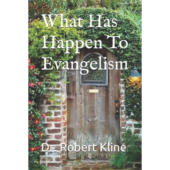 What Has Happen To Evangelism (Paperback)
