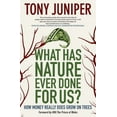 thumbnail image 1 of What Has Nature Ever Done for Us? How Money Really Does Grow on Trees: How Money Really Does Grow on Trees (Hardcover), 1 of 1