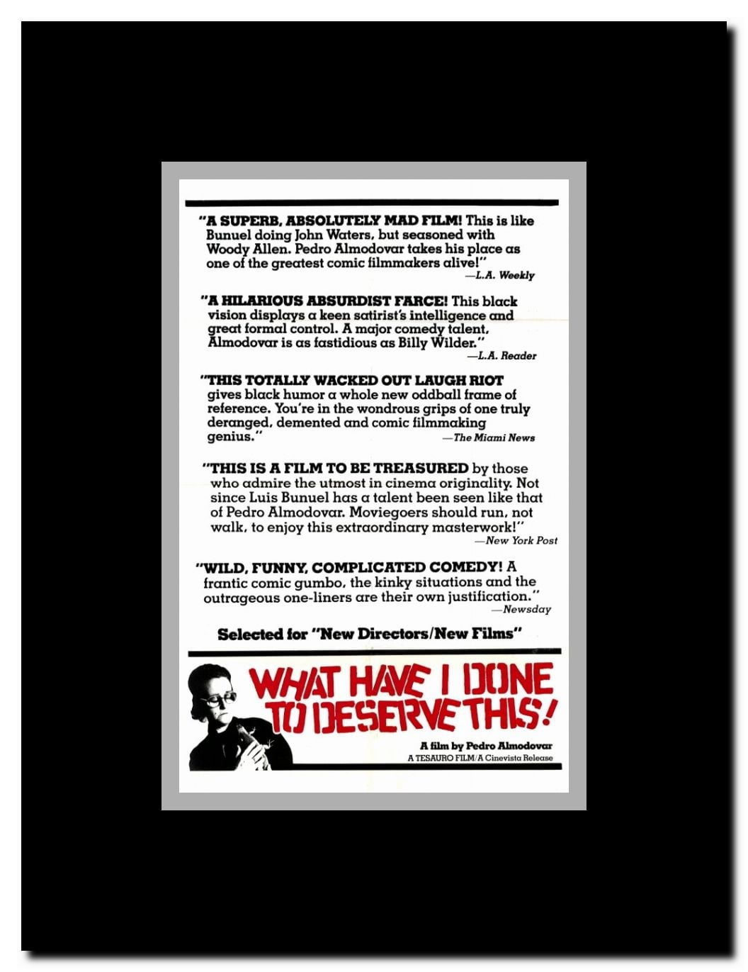 What Have I Done to Deserve This? Framed Movie Poster
