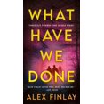 thumbnail image 1 of Pre-Owned What Have We Done (Mass Market Paperback) 125090658X 9781250906588, 1 of 1