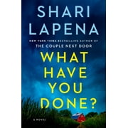 What Have You Done? A Novel Hardcover