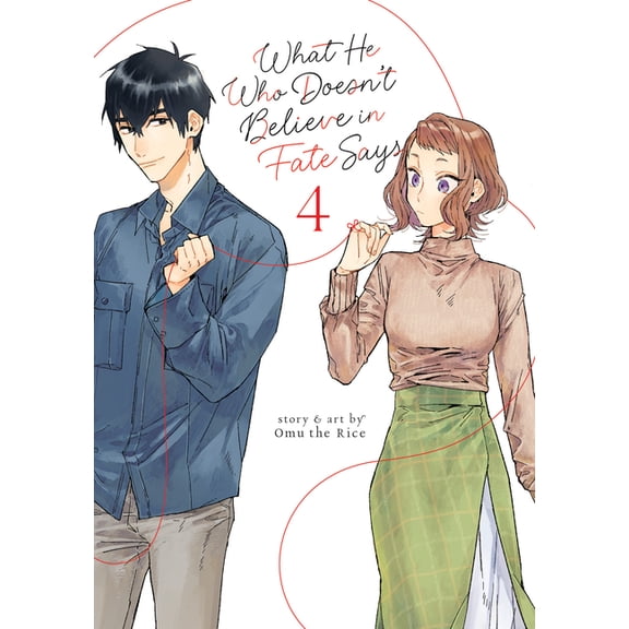 What He Who Doesn't Believe in Fate Says: What He Who Doesn't Believe in Fate Says Vol. 4 (Series #4) (Paperback)