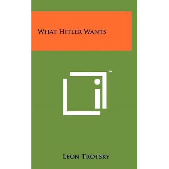 What Hitler Wants Hardcover