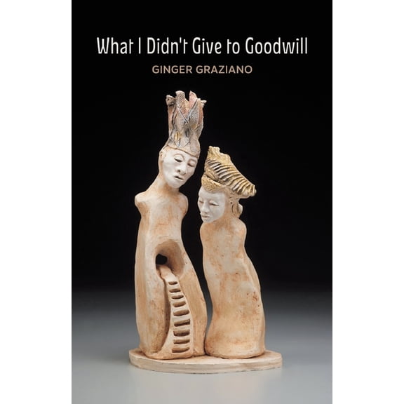 What I Didn't Give to Goodwill, (Paperback)