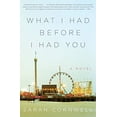 thumbnail image 1 of Pre-Owned What I Had Before I Had You Paperback, 1 of 1