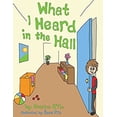 thumbnail image 1 of Pre-Owned What I Heard in the Hall (Hardcover) 0996761225 9780996761222, 1 of 1