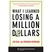What I Learned Losing a Million Dollars, Hardcover